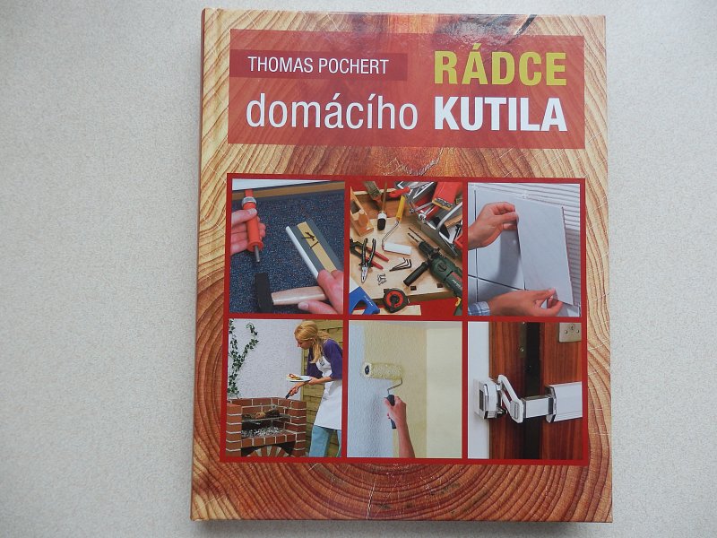 Kniha Rádce domácího kutila